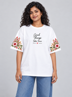 White Good Things Take Time Floral Oversized T-Shirt — straight front view